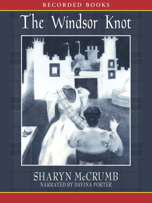 Title details for The Windsor Knot by Sharyn McCrumb - Wait list